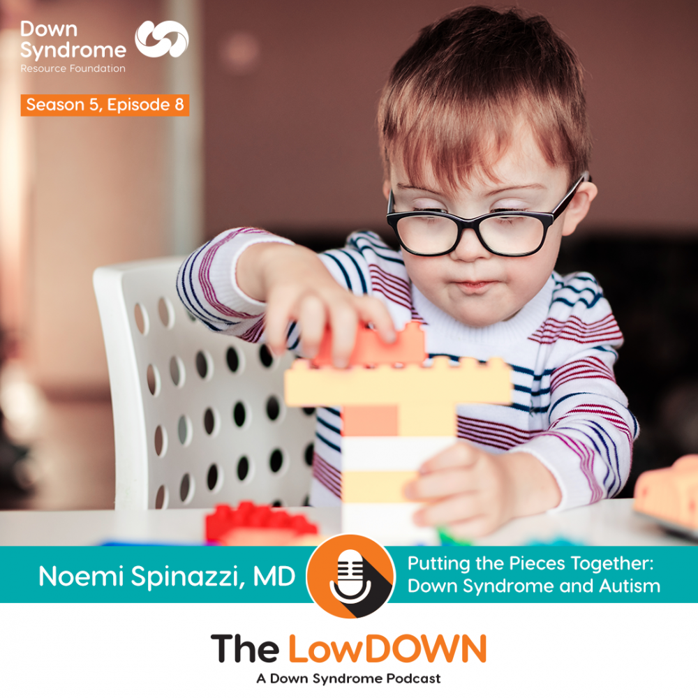 Putting the Pieces Together: Down Syndrome and Autism Spectrum